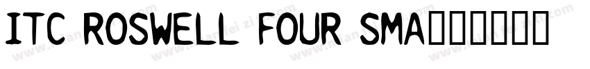 ITC Roswell Four Sma字体转换